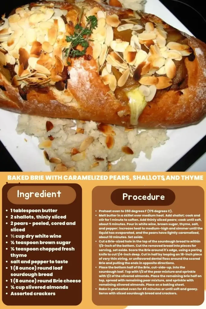 Ingredients and instructions to make the Gourmet Baked Brie: Pear, Shallot, and Thyme Infusion recipe 