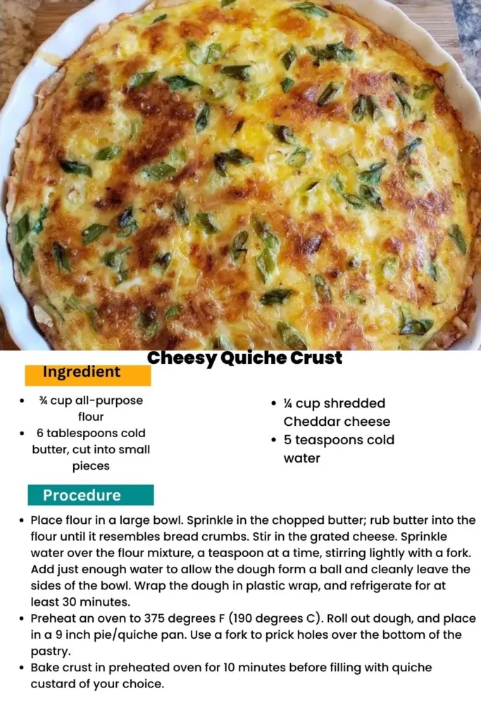 ingredients and instructions to make Quick and Easy Quiche Pastry (With Cheese)