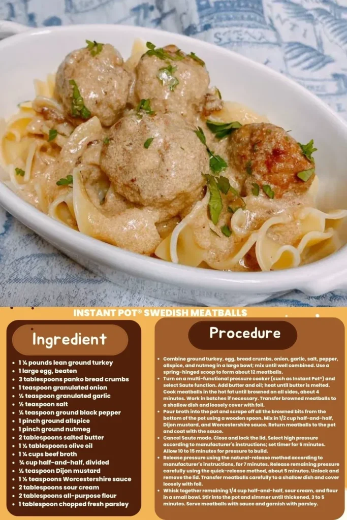 ingredients and instructions to make Instant Pot Swedish Meatballs with Sour Cream