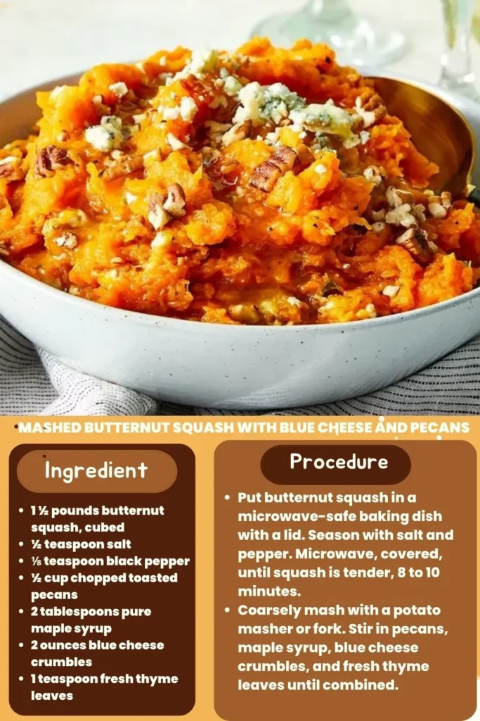 ingredients and instructions to make Butternut Squash with Pecans and Blue Cheese