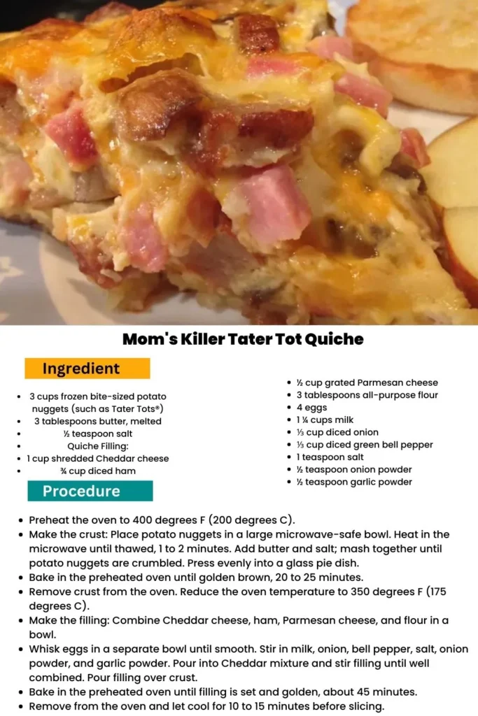 ingredients and instructions to make Tater Tot Quiche Mom's Killer with Gooey Chesse
