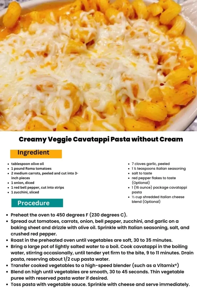 ingredients and instructions to make Creaminess-Free Veggie Cavatappi Pasta