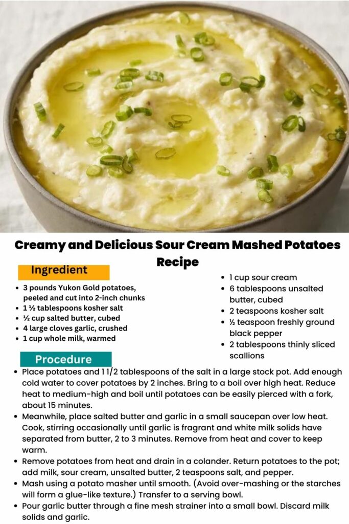 ingredients and instructions to make Sour Cream and Butter Mashed Potatoes: Creaminess Galore!
