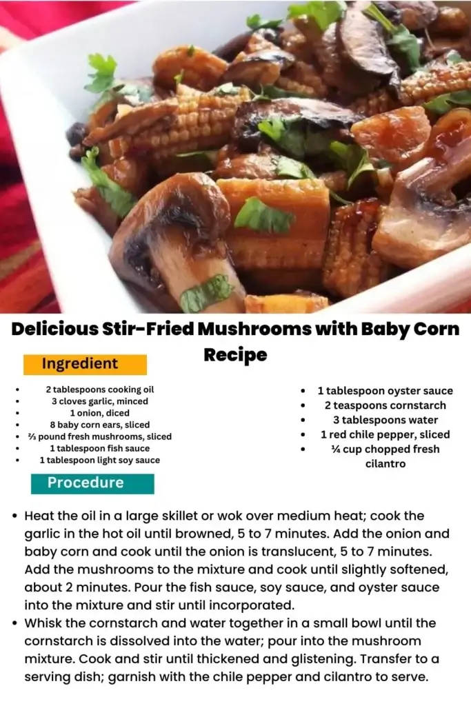 ingredients and instructions to make Exquisite Sautéed Mushrooms and Baby Corn Medley