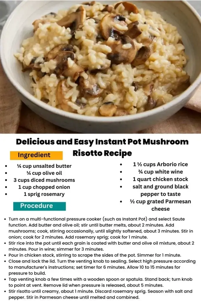 ingredients and instructions to make Cheesy Mushroom Risotto made in the Instant Pot