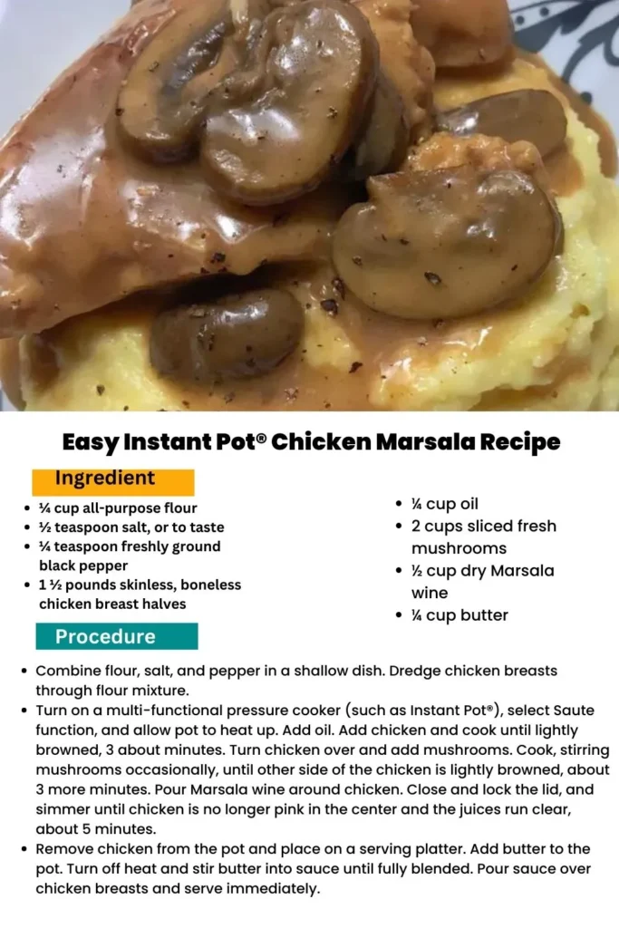 igredients and instructions to make One-Pot Wonder: Instant Pot® Chicken Marsala