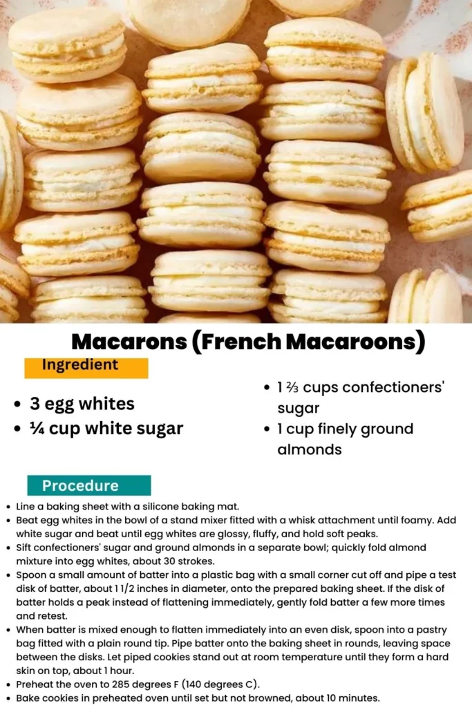 ingredients and instructions to make Delicate French Macarons: A Sweet Taste of Paris