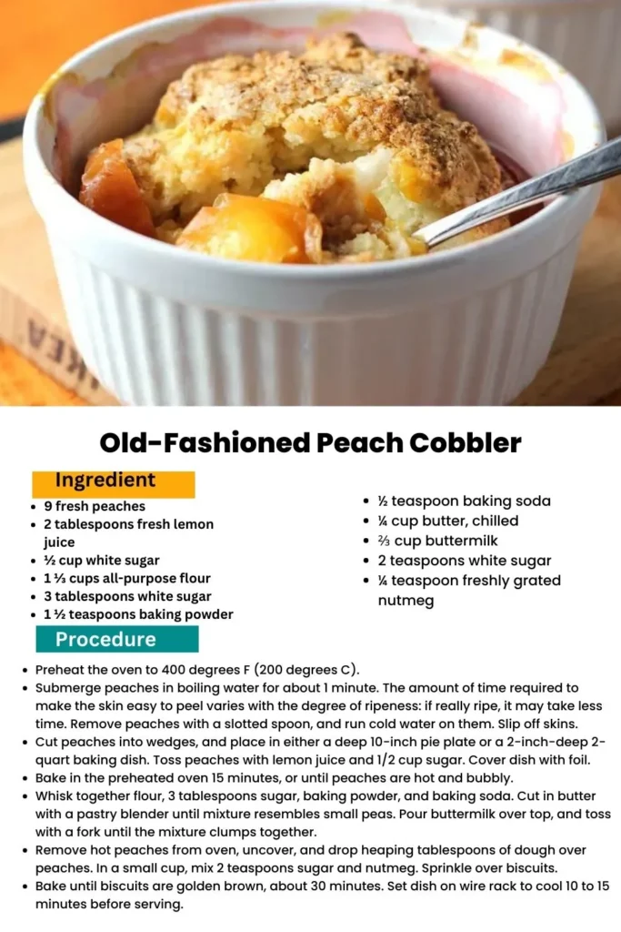 Ingredients and instructions to make the Classic Peach Cobbler Recipe: A Timeless Delight recipe