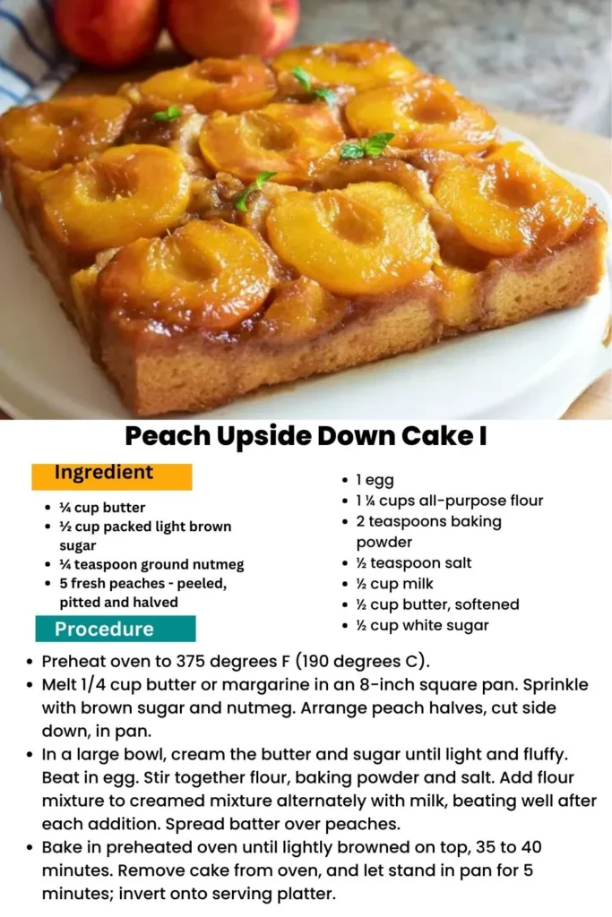 Ingredients and instructions to make Easy and Delicious Peach Upside Down Cake recipe

