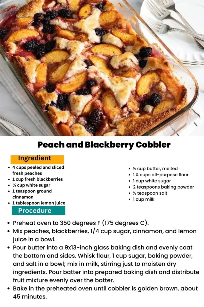 ingredients and instructions to make Summer Fruit Medley Cobbler (Peach and Blackberry)
