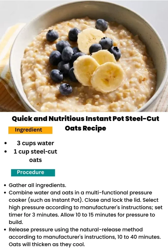 ingredients and instructions to make Instant Pot Nutri-Oats: Quick and Satisfying Steel-Cut Oats