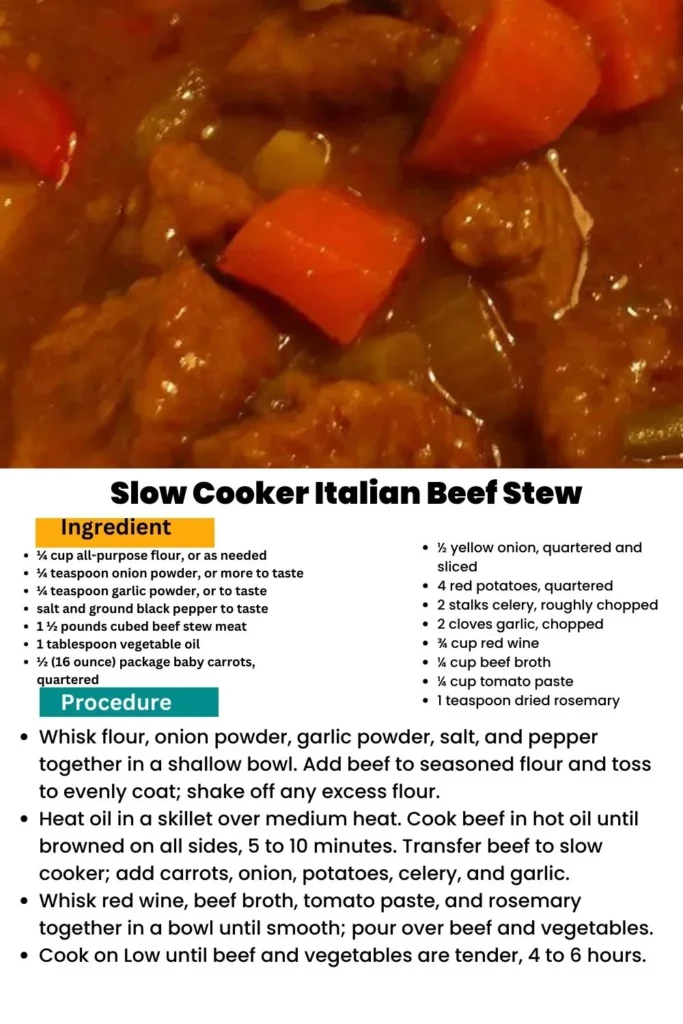ingredients and instructions to make Slow Cooked Beef Stew with Italian Seasonings