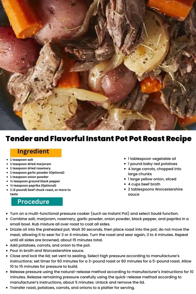 ingredients and instructions to make Melt-in-Your-Mouth Instant Pot Pot Roast