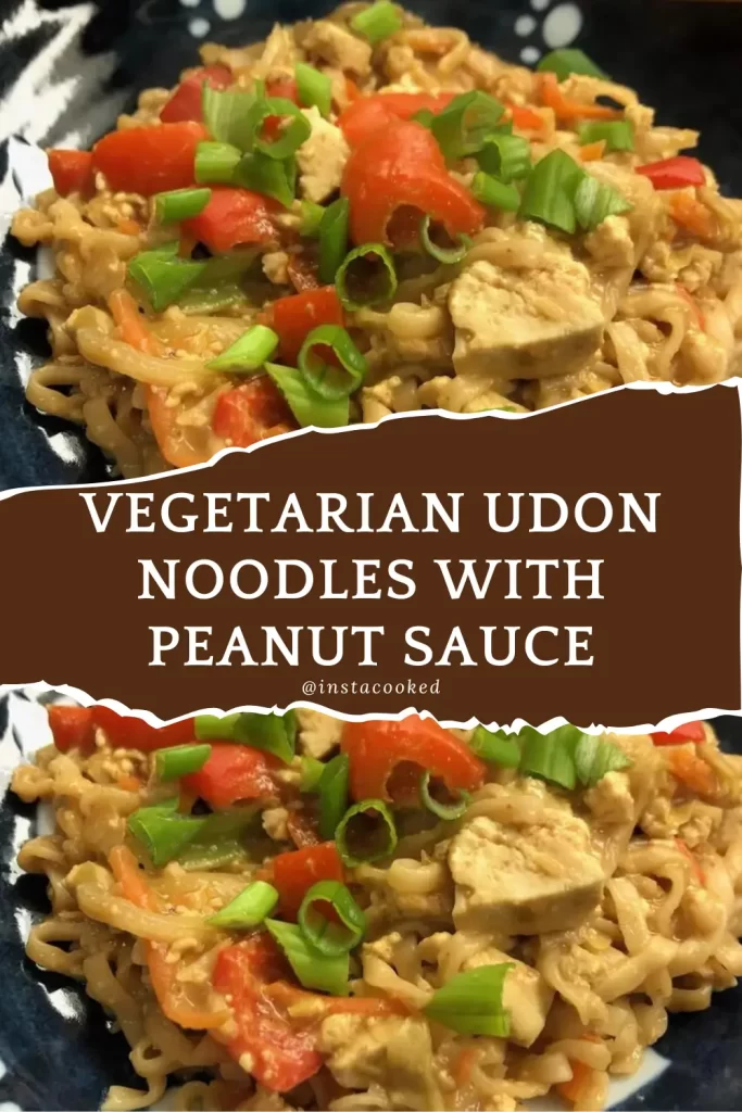 Vegetarian Udon Noodles with Peanut SauceGinger Tofu