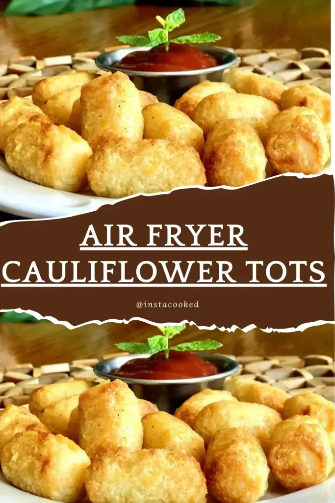 Air fryer cauliflower tots with a dipping sauce