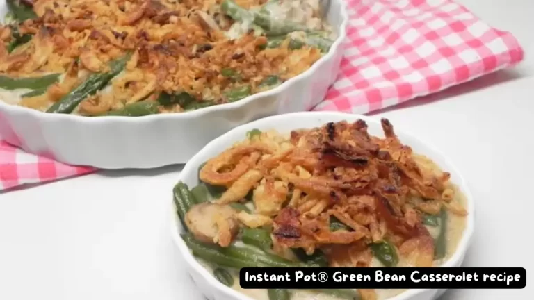 Instant Pot Green Bean Casserole – Healthier Holiday Recipe