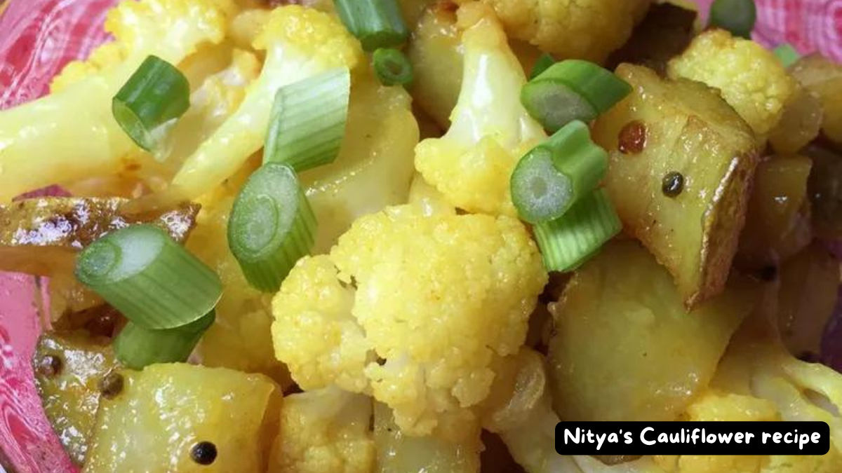 Nityas Cauliflower recipe