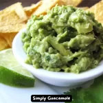 Bowl of Simply Guacamole with tortilla chips